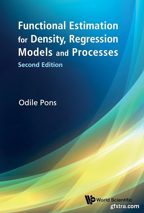 Functional Estimation for Density, Regression Models and Processes, 2nd Edition