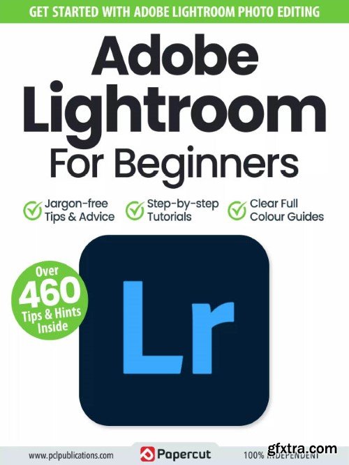 Adobe Lightroom For Beginners - 17th Edition, 2024
