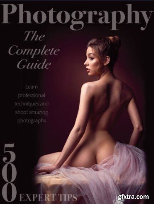 Photography The Complete Guide - 1st Edition, 2024