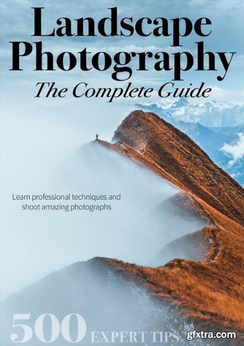 Landscape Photography The Complete Guide - 1st Edition, 2024