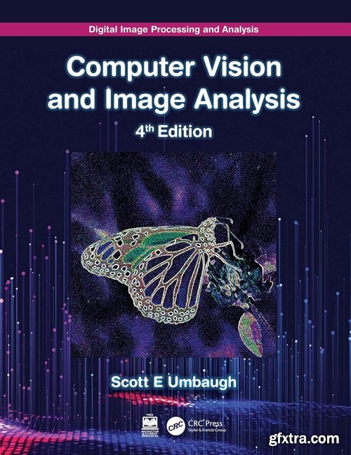 Digital Image Processing and Analysis: Computer Vision and Image Analysis, 4th Edition