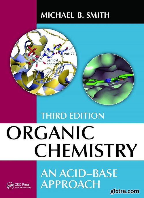 Organic Chemistry: An Acid-Base Approach, 3rd Edition