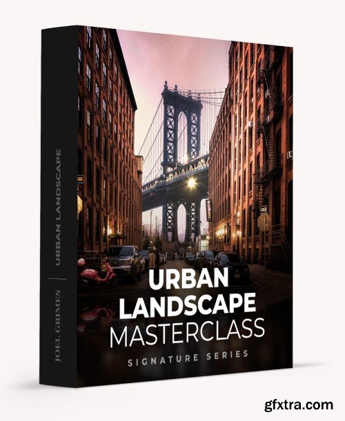 Joel Grimes - Urban Landscape Masterclass