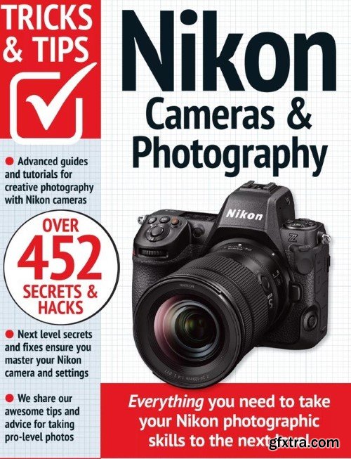 Nikon Tricks and Tips - 17th Edition, 2024