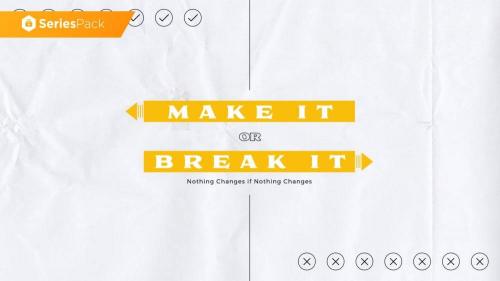 SermonBox - Make It or Break It - Series Pack - Premium $60