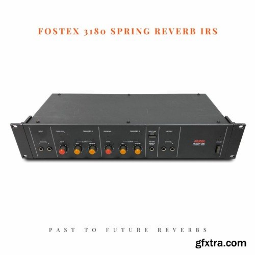 PastToFutureReverbs Fostex 3180 Spring Reverb IRs