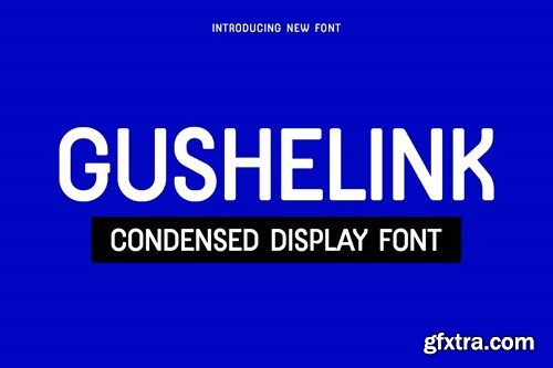 GUSHELINK Condensed Display Font WRDEX4J