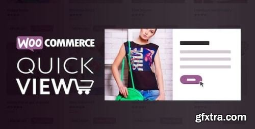 XT WooCommerce Quick View Pro v2.1.1 - Nulled