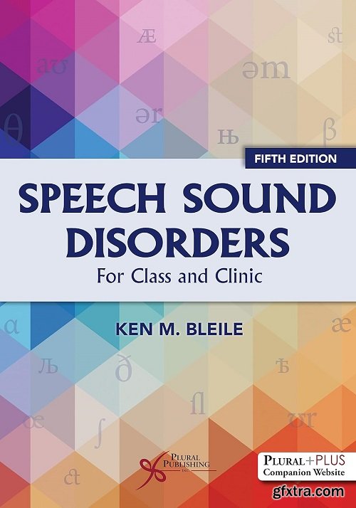 Speech Sound Disorders: For Classroom and Clinic, 5th Edition