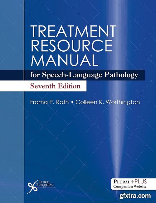 Treatment Resource Manual for Speech-Language Pathology, 7th Edition