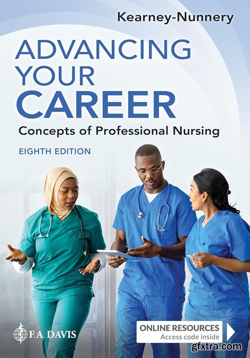 Advancing Your Career: Concepts of Professional Nursing, 8th Edition
