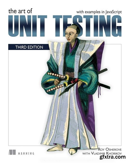 The Art of Unit Testing With Examples in JavaScript, 3rd Edition