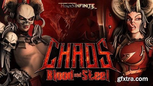 Heroes Infinite - Chaos Blood and Steel - January 2024 - 3D Print Model