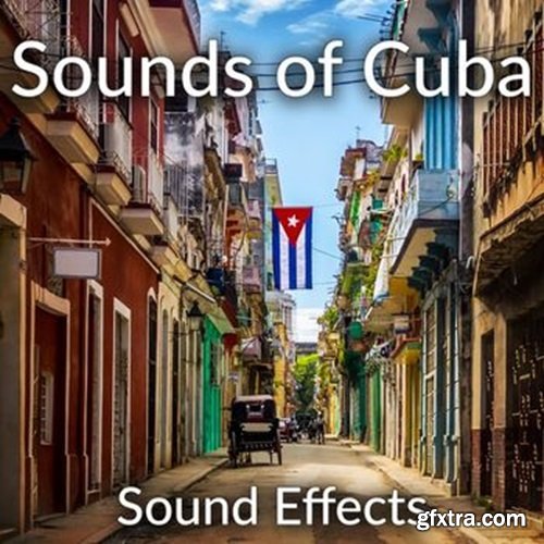 Sound Ideas Sounds of Cuba Sound Effects