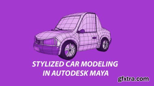 Stylized Car Modeling In Autodesk Maya