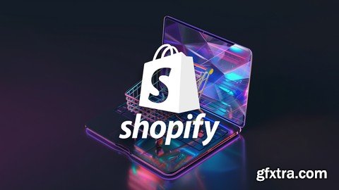 Become A Shopify Master And Sell Online Stores