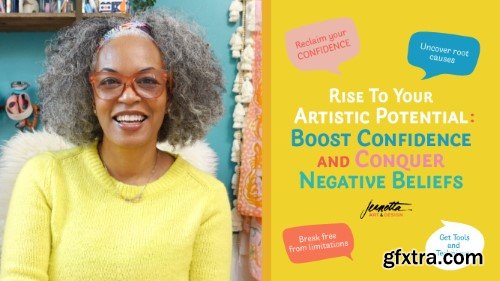 Rise to Your Artistic Potential: Boost Confidence and Conquer Negative Beliefs