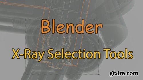 X-Ray-Selection-Tools 4.5.1 for Blender