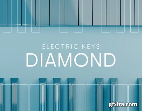 Native Instruments Electric Keys Diamond v1.1.0