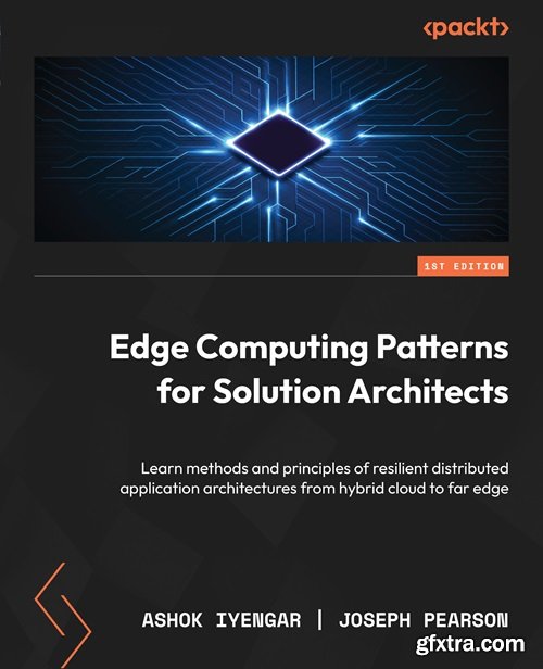 Edge Computing Patterns for Solution Architects