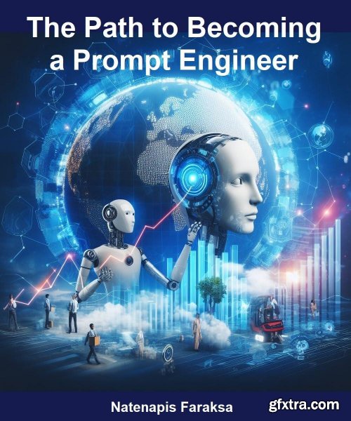 The Path to Becoming a Prompt Engineer: Prompt Engineer a career with high income