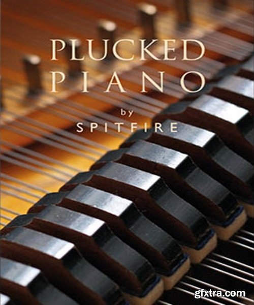 Spitfire Audio Plucked Piano v1.2