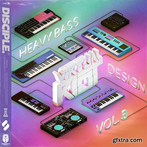 Disciple Samples Virtual Riot - Heavy Bass Design Vol 3