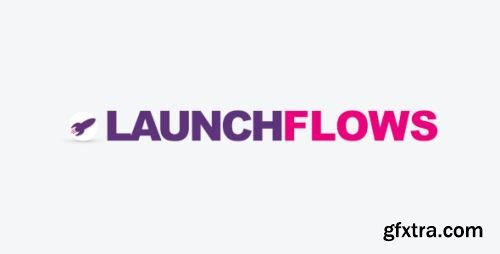 LaunchFlows v4.4.22 - Nulled