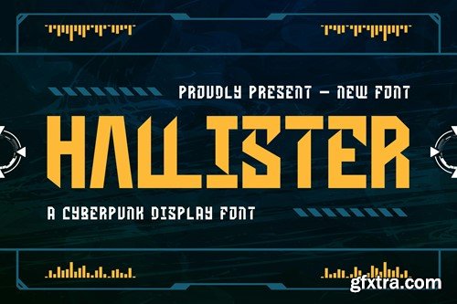 Hallister - A Cyberpunk Display Font VJHT7G9