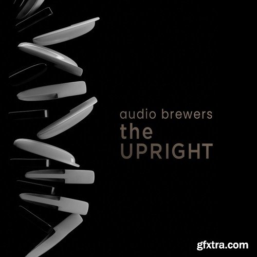Audio Brewers The Upright Complete v6.1 Stereo Version