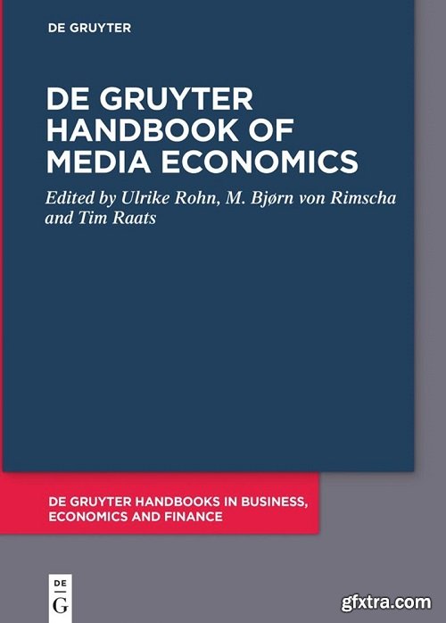 De Gruyter Handbook of Media Economics