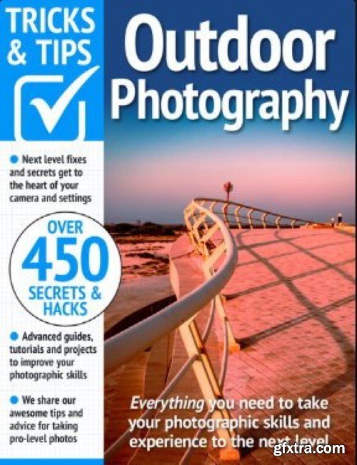Outdoor Photography Tricks and Tips - 18th Edition 2024