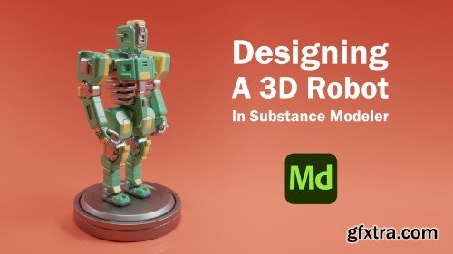 Designing a 3D Robot in Substance Modeler