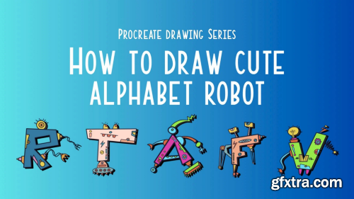 How to Draw Cute Alphabet Robot with Procreate