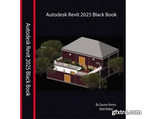Autodesk Revit 2025 Black Book