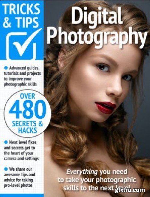 Digital Photography Tricks and Tips - 18th Edition 2024