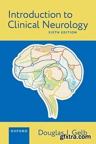 Introduction to Clinical Neurology, 6th Edition