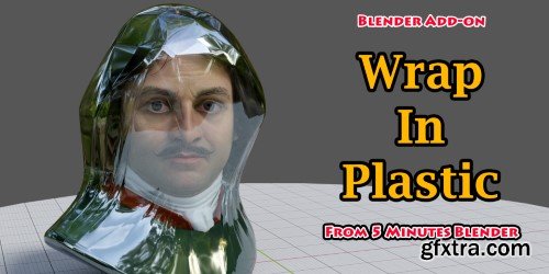 Wrap In Plastic V1.0 for Blender