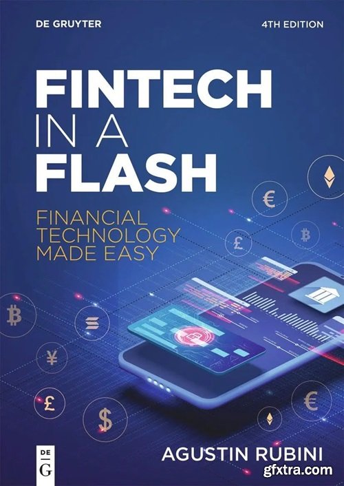 Fintech in a Flash: Financial Technology Made Easy, 4th Edition
