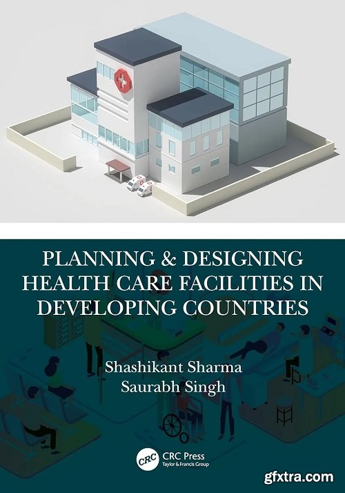 Planning & Designing Health Care Facilities in Developing Countries