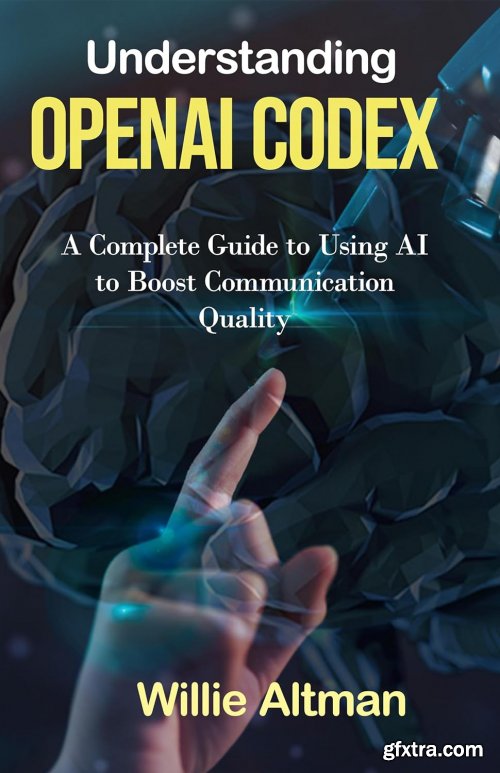 Understanding OpenAI Codex: A Complete Guide to Using AI to Boost Communication Quality