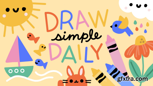 Draw Simple Daily: A Playful 30-Day Challenge to Unlock Creative Flow