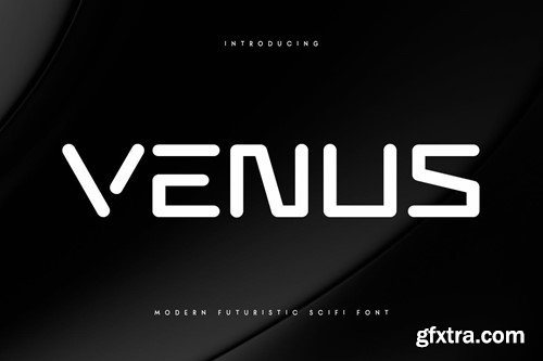 VENUS - Modern Futuristic Scifi Font LCQ2M6Z VENUS - Modern Futuristic Scifi Font LCQ2M6Z
