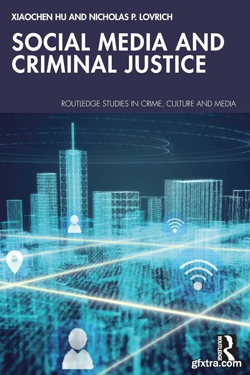 Social Media and Criminal Justice