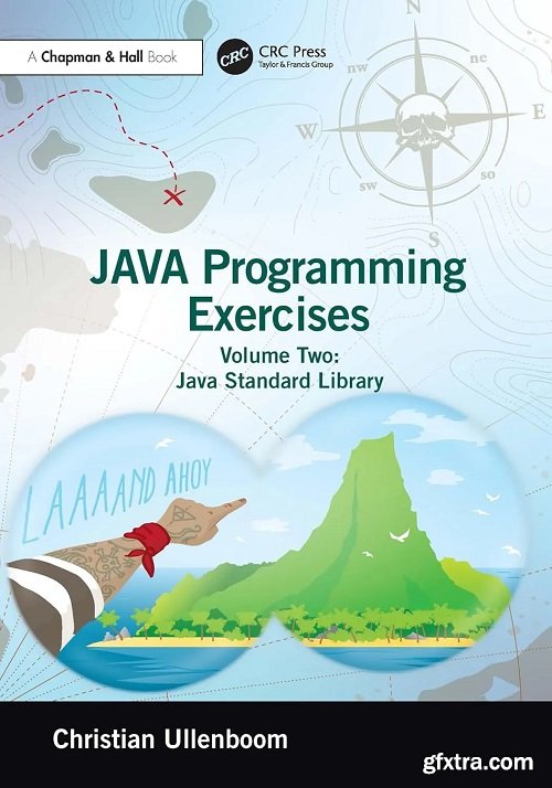 Java Programming Exercises: Volume Two: Java Standard Library