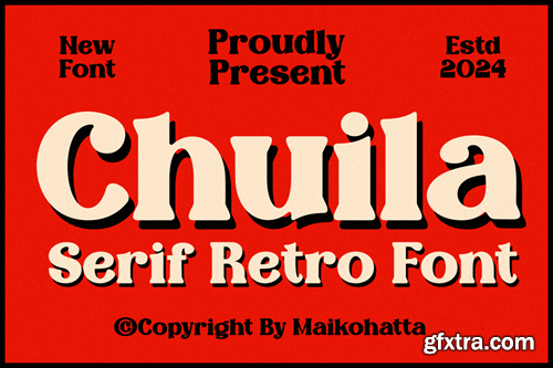 Chuila - Serif Retro Font 4WDHC9L Chuila - Serif Retro Font 4WDHC9L