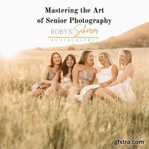 Photographers: Master the Art of Senior Photography Photographers: Master the Art of Senior Photography