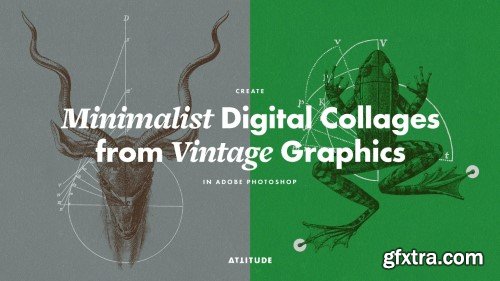 Create Minimalist Digital Collages from Vintage Graphics in Adobe Photoshop