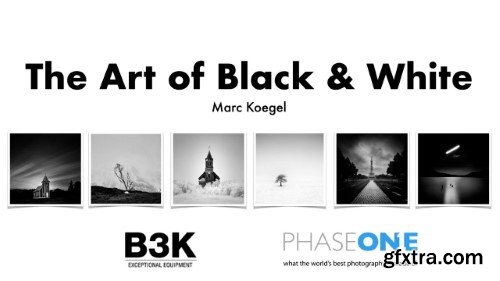 Marc Koegel - The Art of Black and White Photography Marc Koegel - The Art of Black and White Photography