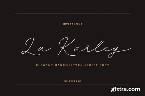 La Karley - Elegant Handwritten Script Font PJZX5A6 La Karley - Elegant Handwritten Script Font PJZX5A6